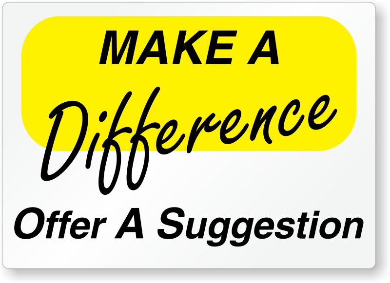 Make a difference — offer a suggestion